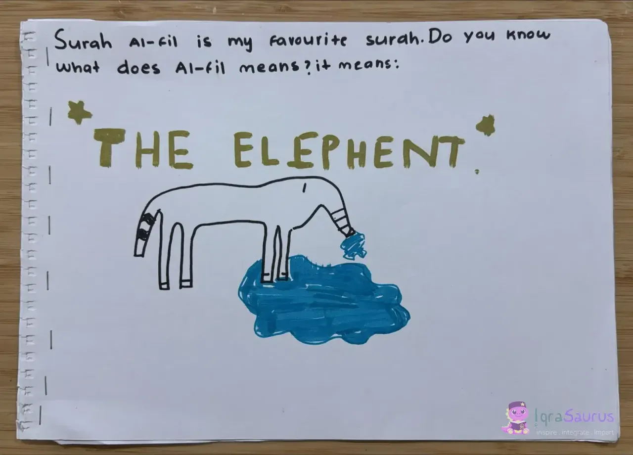 The first page of Nurin's book: "Surah Al-fil is my favourite surah", with a drawing of an elephant drinking
